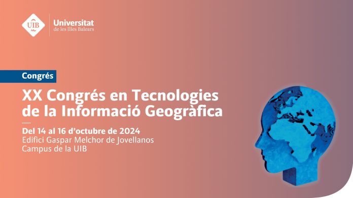 La UIB acoge un congreso sobre las tecnologías de la información geográfica para la construcción de territorios inteligentes